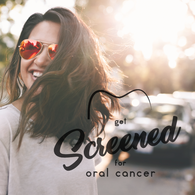 Get screened for oral cancer